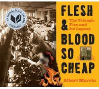 Albert Marrin Flesh and Blood So Cheap: The Triangle Fire and Its Le (Tascabile)