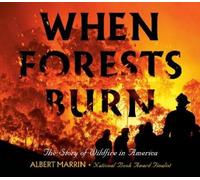Albert Marrin When Forests Burn (Copertina rigida)