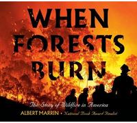 Albert Marrin When Forests Burn (Copertina rigida)