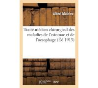 Albert Mathieu Louis Traité Médico-Chirurgical Des Maladies de l'E (Tascabile)