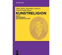 Albert Meier Der Ursprung des Konzepts um 1800 (Copertina rigida) Kunstreligion