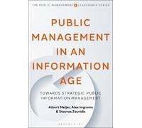 Albert Meijer Alex Ingrams Stavros Public Management in an Informa (Tascabile)