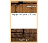 Albert Meunier Voyage En Algérie (Tascabile) Histoire