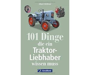 Albert Mößmer Das Handbuch Traktor: Technik, Fakten, Geschichte, Kur (Tascabile)