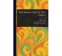 Albert Moll Edward L (Edward Lee) Thorndik The Sexual Life o (Copertina rigida)