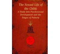 Albert Moll Mr Mark Guy Valerius Tyson Dr Albe The Sexual Life of th (Tascabile)