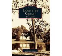 Albert Montesi Richard Deposki Lafayette Square (Tascabile) Images of America