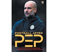 Albert Morén Football after Pep (Tascabile)