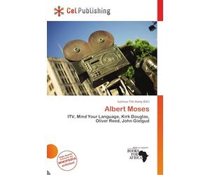 Albert Moses: ITV, Mind Your Language, Kirk Douglas, Oliver Reed, John Gielgud