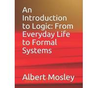 Albert Mosley An Introduction to Logic (Tascabile)
