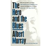 Albert Murray The Hero And the Blues (Tascabile)