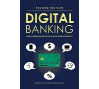 Albert Mutonga Matongela Digital Banking - Second Edition (Tascabile)