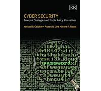 Albert N. Link Brent R. Rowe Michael P. Gallah Cyber Security (Copertina rigida)