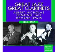 Albert Nicholas, Edmond Hall & George L Great Jazz, Great Clarinets: 1953- (CD)