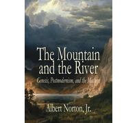 Albert Norton The Mountain and the River (Copertina rigida)
