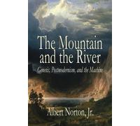 Albert Norton The Mountain and the River (Tascabile)