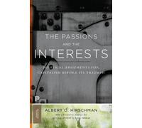 Albert O. Hirschman The Passions and the Interests (Tascabile)