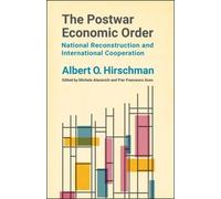 Albert O. Hirschman The Postwar Economic Order (Copertina rigida)