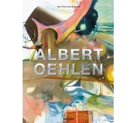 Albert Oehlen. Ediz. inglese, francese e tedesca