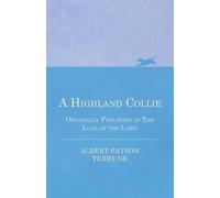 Albert Payson T A Highland Collie - Originally Published as The Luck (Tascabile)