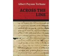 Albert Payson Terhune Across the Line (Tascabile)