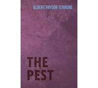 Albert Payson Terhune The Pest (Tascabile)