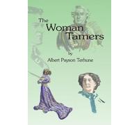 Albert Payson Terhune The Woman Tamers (Tascabile)