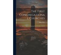 Albert Peel The First Congregational Churches; new Light on S (Copertina rigida)