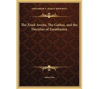 Albert Pike The Zend-Avesta, The Gathas, and the Doctrine of (Copertina rigida)