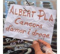 Albert Pla - Cancons D?Amor I Droga