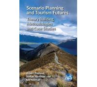 Albert Postma Stefan Hartman Ia Scenario Planning and Tourism (Copertina rigida)