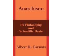 Albert R Parsons Anarchism (Tascabile)
