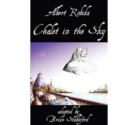 Albert Robida Chalet in the Sky (Tascabile)