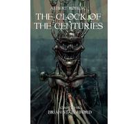 Albert Robida The Clock of the Centuries (Tascabile)