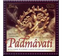 Albert Roussel - Padmavati (UK Import)