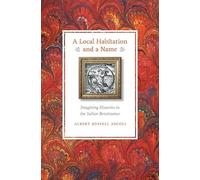 Albert Russell Ascoli A Local Habitation and a Name (Tascabile)
