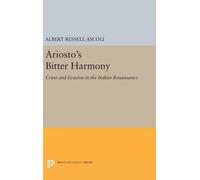Albert Russell Ascoli Ariosto's Bitter Harmony (Copertina rigida)