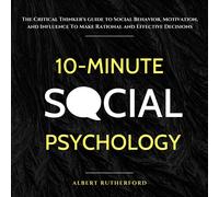 Albert Rutherford 10-Minute Social Psychology (Tascabile) Critical Thinker