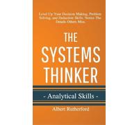 Albert Rutherford The Systems Thinker - Analytical Skills (Copertina rigida)