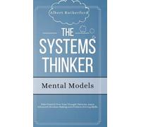 Albert Rutherford The Systems Thinker - Mental Models (Copertina rigida)