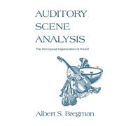 Albert S. Bregman Auditory Scene Analysis (Tascabile) Bradford Book