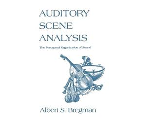 Albert S. Bregman Auditory Scene Analysis (Tascabile) Bradford Book