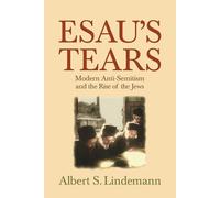 Albert S. Lindemann Esau's Tears (Tascabile)
