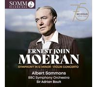 Albert Sammons; BBC Symphony Orchestra; Sir Adrian Boult - Ernest John Moeran: Symphony in G Minor; Violin Concerto