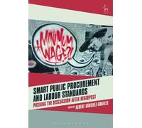 Albert Sanchez-Graells Smart Public Procurement and Labour Standards (Tascabile)