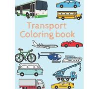 Albert Sayli Transport coloring book (Tascabile)