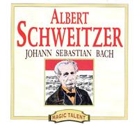 Albert Schweitzer - Johann Sebastian Bach [Import]