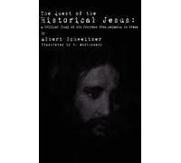 Albert Schweitzer The Quest of the Historical Jesus (Copertina rigida)