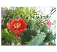 Albert Schweitzer Zitate (Wandkalender 2026 DIN A2 quer), CALVENDO Monatskalender: Zitate von A. Schweitzer mit Naturfotografien