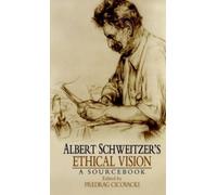 Albert Schweitzer's Ethical Vision (Tascabile)